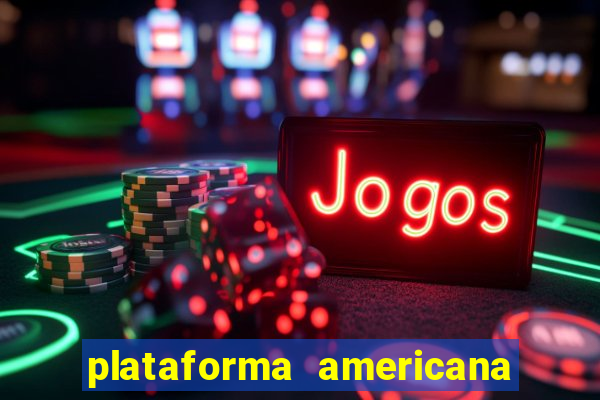 plataforma americana de jogos